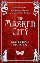 Женевьева Когман - The Masked City