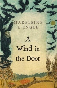 Madeleine L'Engle - A Wind in the Door