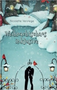 Nicolette Verstege - Weihnachtschaos inklusive