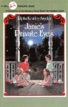 Zilpha Keatley Snyder - Janie&#039;s Private Eyes