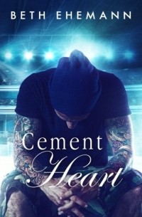 Бет Эманн - Cement Heart
