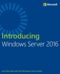  - Introducing Windows Server 2016