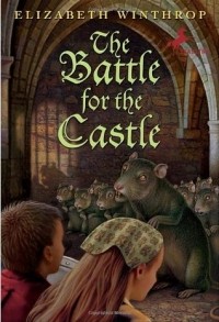 Elizabeth Winthrop - The Battle for the Castle
