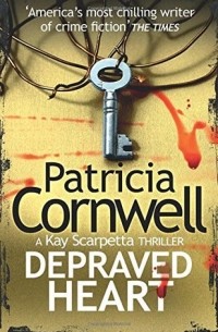 Patricia Cornwell - Depraved Heart