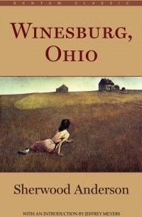 Sherwood Anderson - Winesburg, Ohio