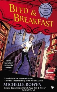 Michelle Rowen - Bled & Breakfast