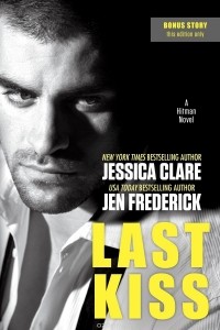 Jessica Clare and Jen Frederick - Last Kiss