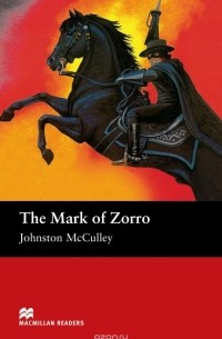 Джонстон Мак-Кэллэй - The Mark of Zorro