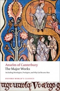 Anselm of Canterbury - Anselm of Canterbury: The Major Works