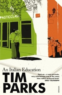 Tim Parks - Italian Education