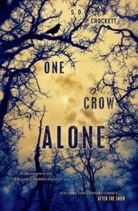 С. Д. Крокетт - One Crow Alone