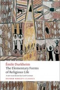Émile Durkheim - The Elementary Forms of Religious Life