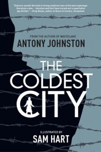 Antony Johnston - The Coldest City