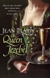 Jean Plaidy - Queen Jezebel