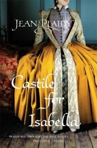 Jean Plaidy - Castile for Isabella
