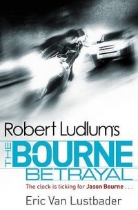 Lustbader E.V. - The Bourne Betrayal