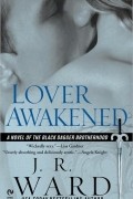 J. R. Ward - Lover Awakened