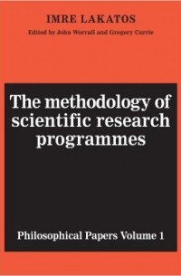 Imre Lakatos - The Methodology of Scientific Research Programmes: Volume 1: Philosophical Papers