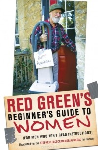 Red Green - Red Green's Beginner's Guide to Women