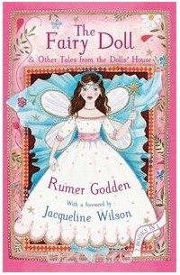 Rumer Godden - The Fairy Doll and other Tales from the Dolls' House