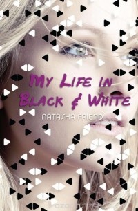 Наташа Френд - My Life in Black and White