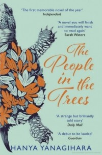 Hanya Yanagihara - The People in the Trees