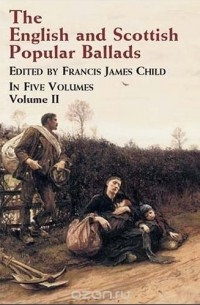 Child Francis James - The English and Scottish Popular Ballads, Vol. 2