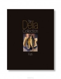 Delia Smith - Delia Collection: Fish