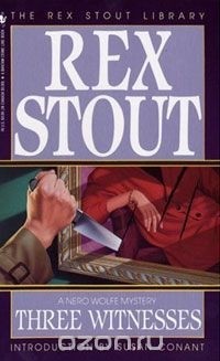 Rex Stout - Three Witnesses