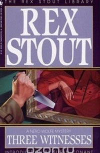 Rex Stout - Three Witnesses