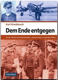Karl Knoblauch - Dem Ende entgegen