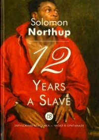 Solomon Northup - 12 Years a Slave