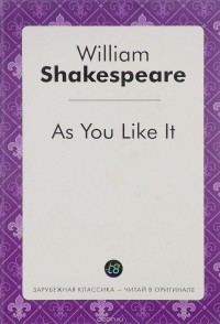 William Shakespeare - As You Like It