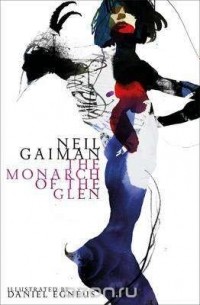 Neil Gaiman - Monarch of the Glen