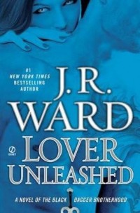 J. R. Ward - Lover Unleashed