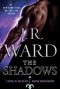 J. R. Ward - The Shadows