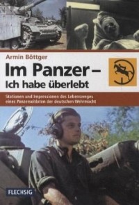 Armin Böttger - Im Panzer - Ich habe überlebt