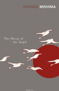 Yukio Mishima - Decay of Angel
