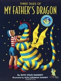 Рут Стайлс Ганнетт - Three Tales of My Father's Dragon