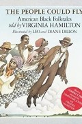 Virginia Hamilton - The People Could Fly: American Black Folktales