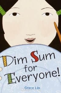 Grace Lin - Dim Sum for Everyone!