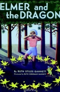 Рут Стайлс Ганнетт - Elmer and the Dragon