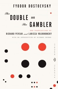 Fyodor Dostoevsky - The Double and The Gambler (сборник)