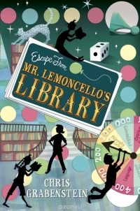 Chris Grabenstein - Escape from Mr. Lemoncello's Library
