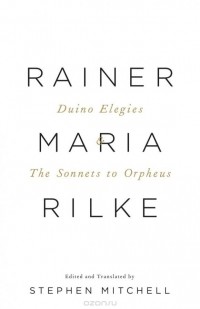 Rainer Maria Rilke - Duino Elegies & The Sonnets to Orpheus
