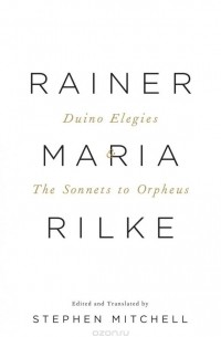 Rainer Maria Rilke - Duino Elegies & The Sonnets to Orpheus
