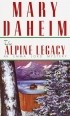 Мэри Дахейм - The Alpine Legacy