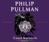 Philip Pullman - Count Karlstein: or The Ride of the Demon Huntsman