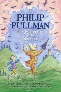 Philip Pullman - The Scarecrow and his Servant