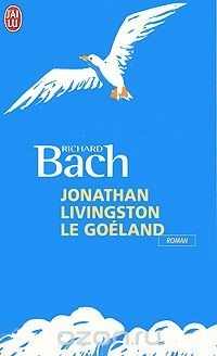 Richard Bach - Jonathan Livingston le goeland